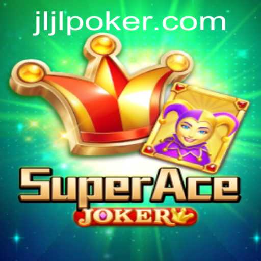 Unveiling SuperAceJoker: The Ultimate Gaming Adventure